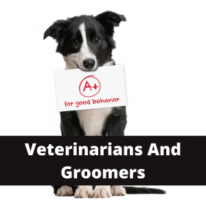 Veterinarians and Groomers